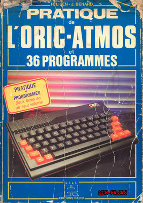 Pratique de l'Oric-Atmos et 36 Programmes