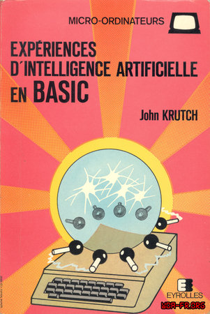 EXPERIENCES D'INTELLIGENCE ARTIFICIELLE EN BASIC