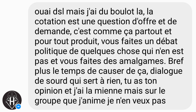 "(...) la cotation est une affaire d'offre et de demande (...)"
